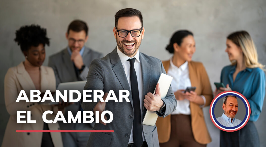Abanderar el cambio